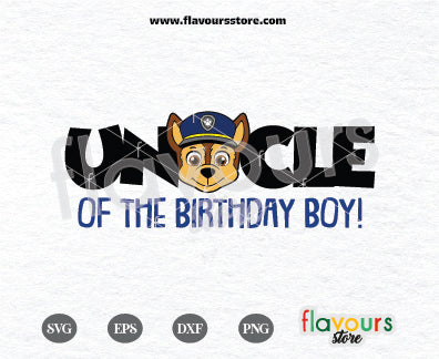 Uncle of the Birthday Boy, Birthday Boy Chase, Kids cartoon Svg, Paw Patrol Cartoon Svg, Paw Patrol SVG Cut File