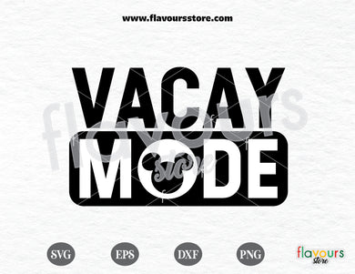 Vacay Mode, Disney svg free, Disney svgs free - FREEBIE