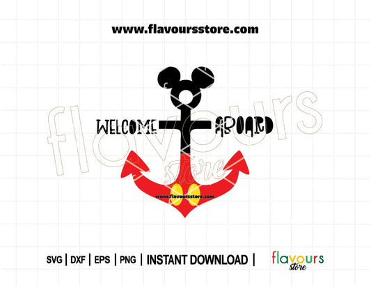 Disney cruise SVG with Mickey anchor and “Welcome Aboard” phrase – perfect for Cricut shirts, welcome bags, and vacation crafts