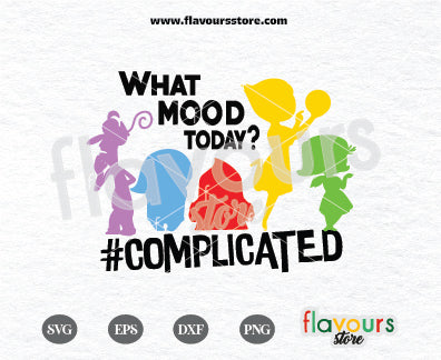 What Mood Today? Complicated, Inside Out SVG Cut File