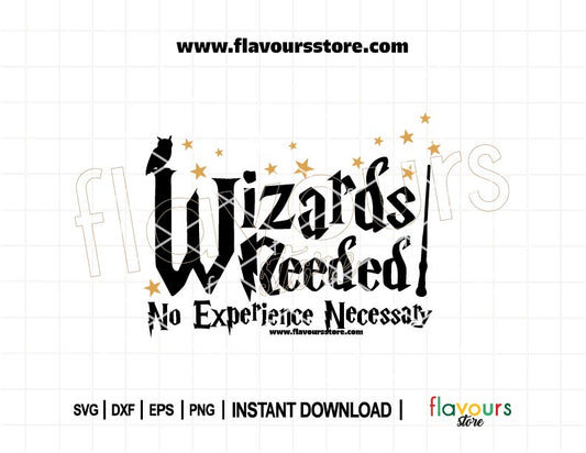“Wizards Needed” Harry Potter quote SVG in a playful magical font, designed for Cricut crafts like shirts, mugs, and signs.