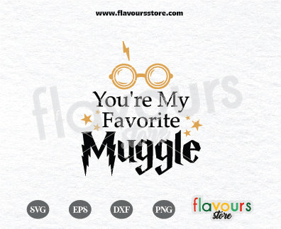 You're My Favorite Muggle, Harry Potter Inspired SVG Cut File Cricut ...