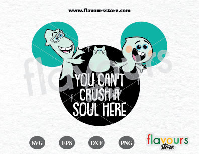 You Can't Crush A Soul Here Ears, Soul SVG Cut File