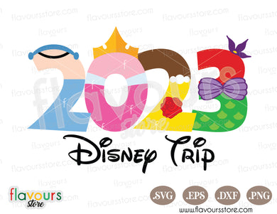 2023 Disney Princess, Disney Trip SVG Cut File