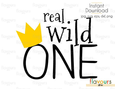 Real Wild One - Monsters Where the Wild Things Are - Cuttable Design Files (Svg, Eps, Dxf, Png, Jpg) For Silhouette and Cricut - FlavoursStore