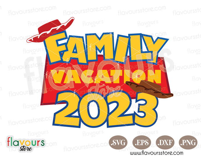 Family Vacation 2023, Toy Story SVG Cut File