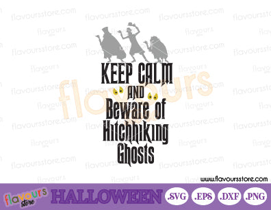 Keep-Calm-Beware-Hitchhiking-Ghost-SVG-Haunted-Mansion