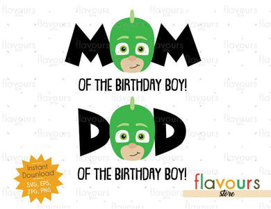 Mom and Dad of Birthday Boy - Gekko - Pj Mask - Instant Download - SVG FILES - FlavoursStore