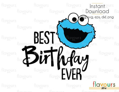 Best Birthday Ever -Cookie Monster - Sesame Street - Cuttable Design Files (Svg, Eps, Dxf, Png, Jpg) For Silhouette and Cricut - FlavoursStore