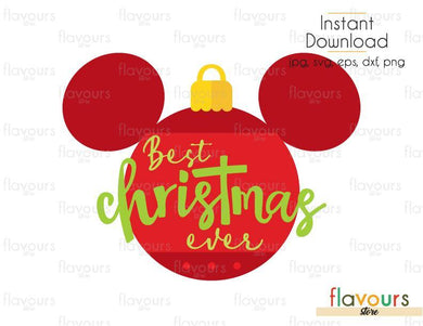 Best Christmas Ever - Mickey Christmas Ball - SVG Cut File - FlavoursStore