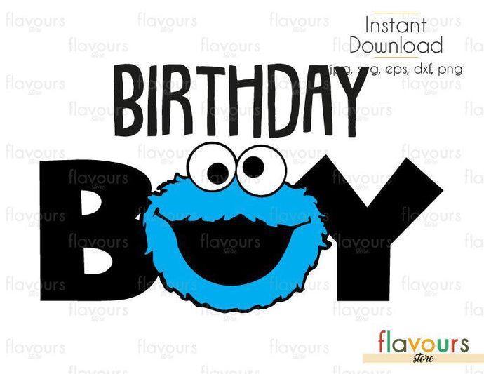 Birthday Boy - Cookie Monster - Sesame Street - Cuttable Design Files (Svg, Eps, Dxf, Png, Jpg) For Silhouette and Cricut - FlavoursStore