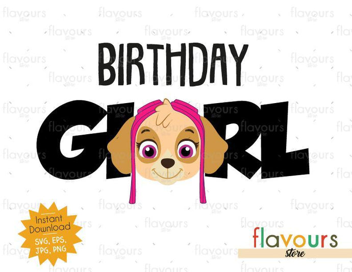 Birthday Girl - Skye - Paw Patrol - SVG Cut Files - FlavoursStore