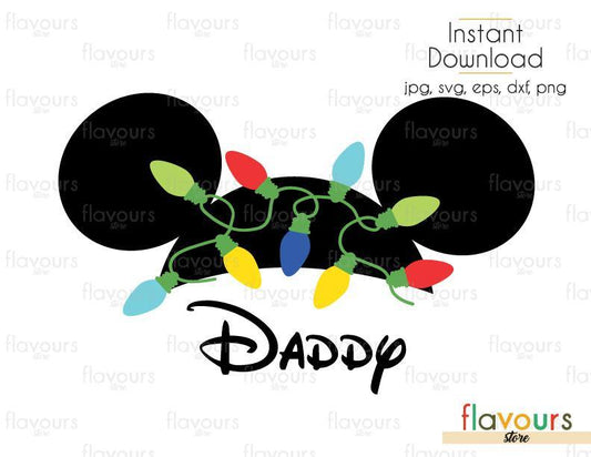 Daddy Christmas Lights Mickey Ears - SVG Cut File - FlavoursStore