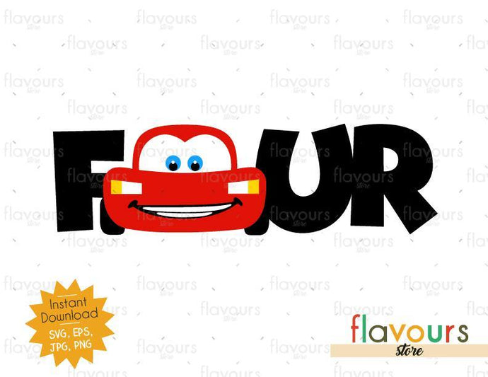 Four - Lightning Mcqueen - Cars - Instant Download - SVG FILES - FlavoursStore