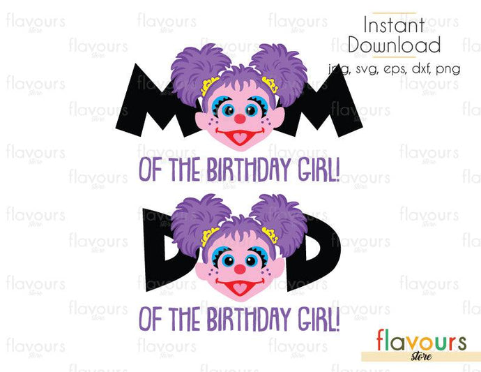 Mom and Dad of the Birthday Girl - Abby - Sesame Street - Cuttable Design Files (Svg, Eps, Dxf, Png, Jpg) For Silhouette and Cricut - FlavoursStore