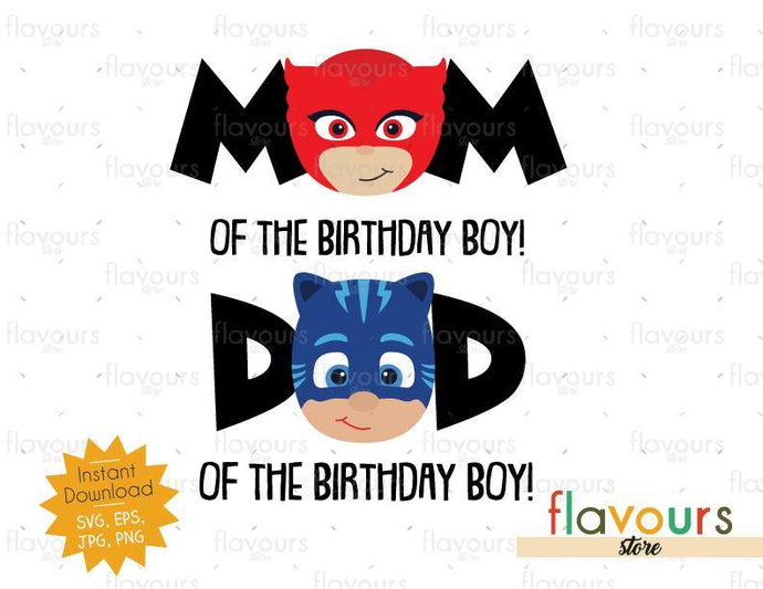 Mom and Dad of Birthday Boy - Owlette And Cat Boy - Pj Mask - Instant Download - SVG FILES - FlavoursStore
