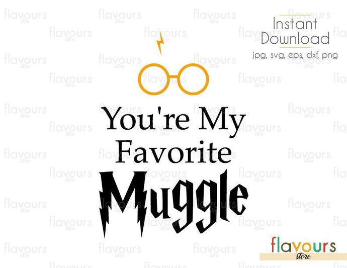 You're My Favorite Muggle - SVG Cut File - FlavoursStore