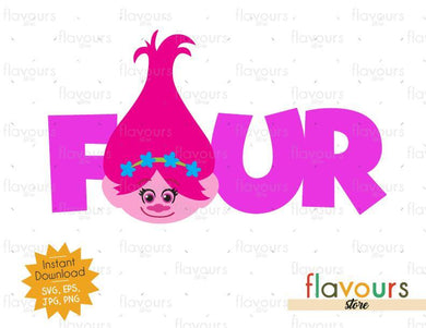 Four - Poppy - Trolls - Instant Download - SVG FILES - FlavoursStore
