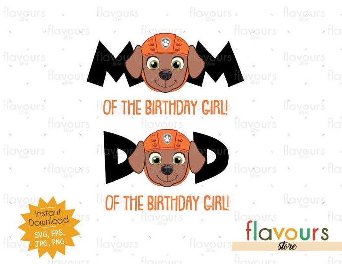Mom and Dad of the Birthday Girl - Zuma - Paw Patrol - Instant Download - SVG FILES - FlavoursStore