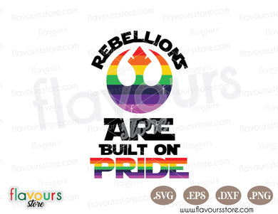 Rebellions are built on Pride Star Wars SVG PNG