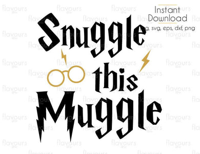 Snuggle this Muggle - SVG Cut File - FlavoursStore