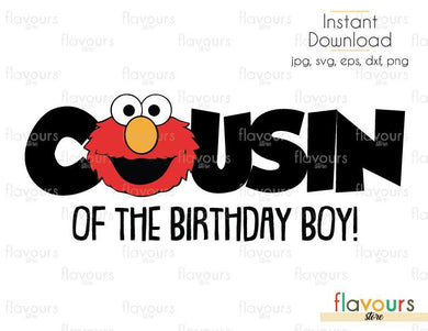 Cousin of the Birthday Boy - Elmo - Sesame Street - Cuttable Design Files (Svg, Eps, Dxf, Png, Jpg) For Silhouette and Cricut - FlavoursStore