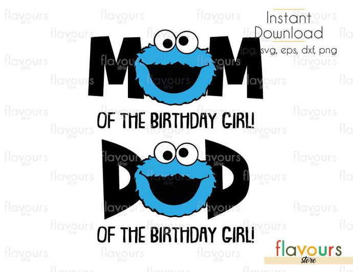 Mom and Dad Of The Birthday Girl - Cookie Monster - Sesame Street - SVG Cut File - FlavoursStore
