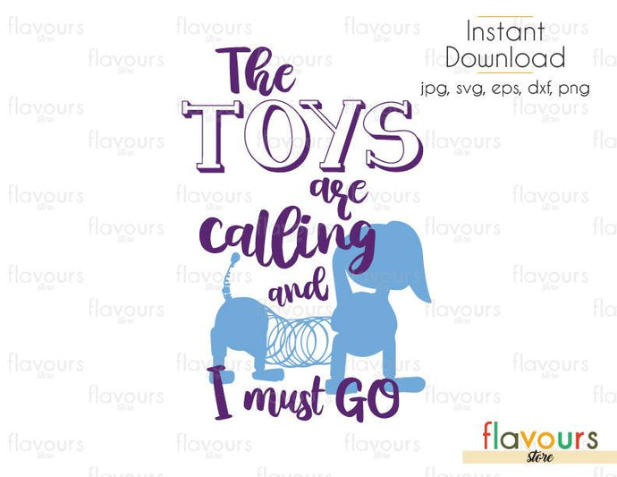 The Toys Are Calling and I Must Go - Toy Story - Cuttable Design Files (Svg, Eps, Dxf, Png, Jpg) For Silhouette and Cricut - FlavoursStore