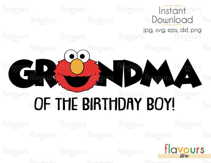 Grandma of the Birthday Boy - Elmo - Sesame Street - Cuttable Design Files (Svg, Eps, Dxf, Png, Jpg) For Silhouette and Cricut - FlavoursStore
