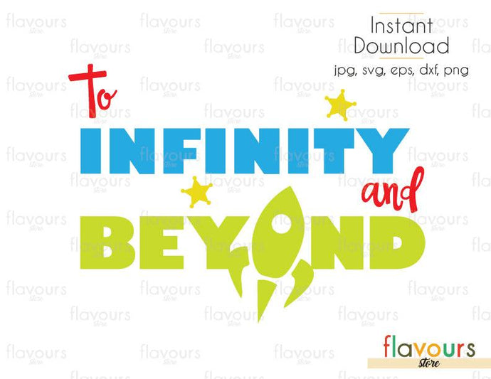 To Infinite And Beyond - Toy Story - Cuttable Design Files (Svg, Eps, Dxf, Png, Jpg) For Silhouette and Cricut - FlavoursStore