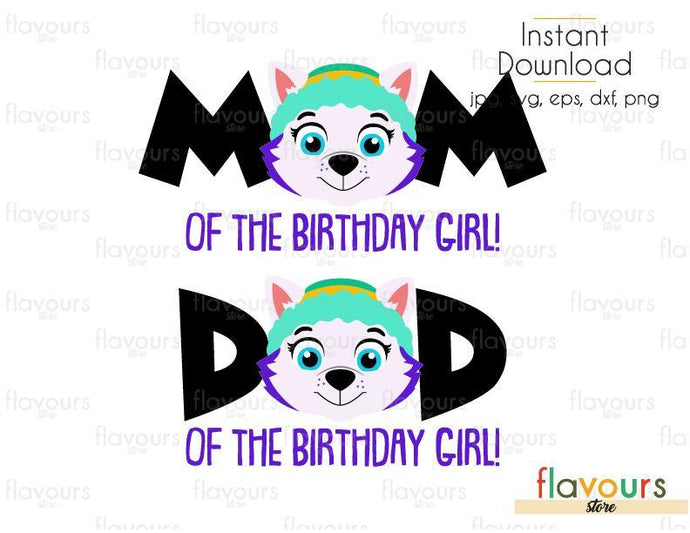 Mom and Dad of the Birthday Girl - Everest - Paw Patrol - Set - Disney - Cuttable Design Files (Svg, Eps, Dxf, Png, Jpg) For Silhouette and Cricut - FlavoursStore