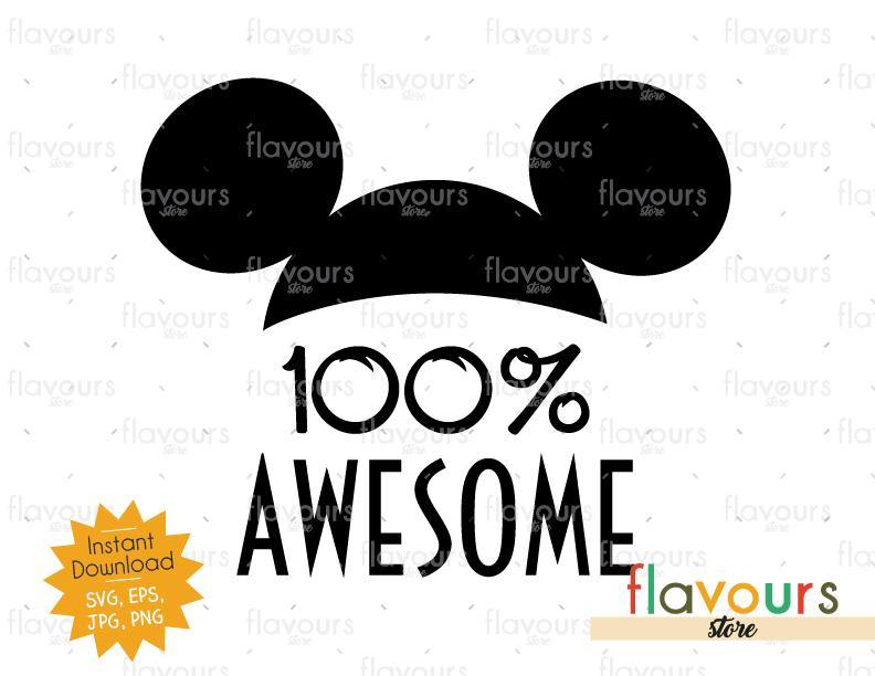 100% Awesome - Mickey Ears - Instant Download - SVG Cut File