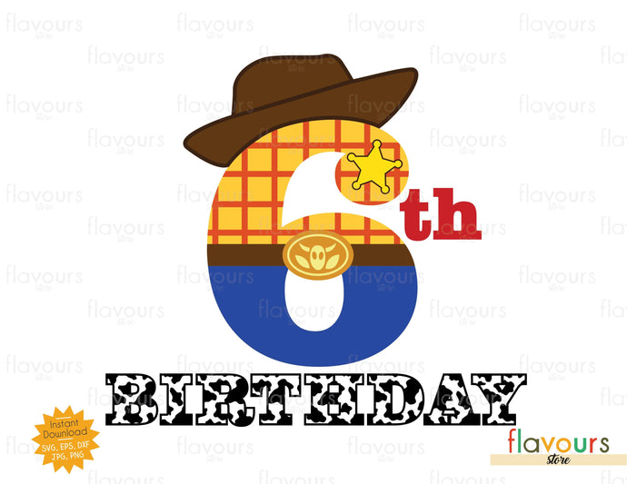 6th Birthday Woody - SVG Cut File - FlavoursStore