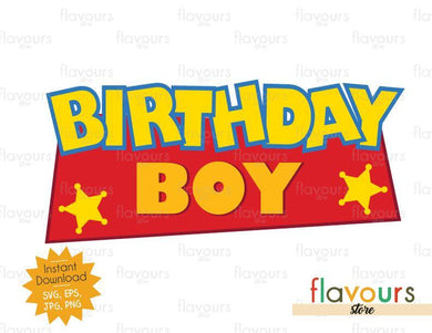 Birthday Boy - Toy Story - Instant Download - SVG FILES - FlavoursStore