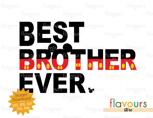 Best Brother Ever - Mickey - SVG Cut File - FlavoursStore