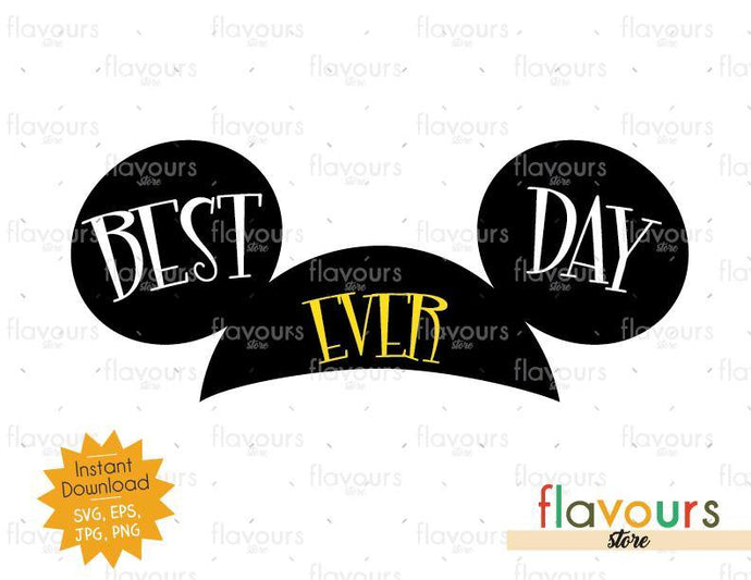 Best Day Ever Mickey Ears - SVG Cut File - FlavoursStore