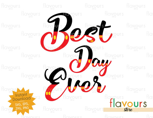 Best Day Ever Mickey - Disney - SVG Cut File - FlavoursStore