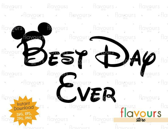 Best Day Ever Mickey Ears - Instant Download - SVG Cut File - FlavoursStore