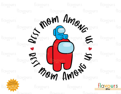Best Mom Among Us - SVG Cut File - FlavoursStore