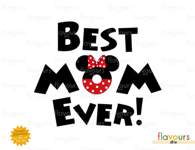 Best Mom Ever - Minnie Ears - SVG Cut File - FlavoursStore