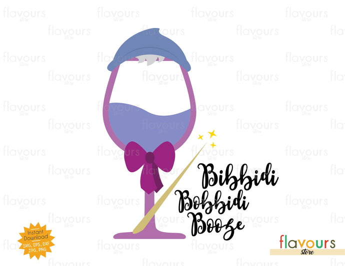 Bibbidi Bobbidi Booze - SVG Cut File - FlavoursStore