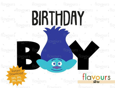 Birthday Boy - Branch - Trolls - Instant Download - SVG FILES - FlavoursStore