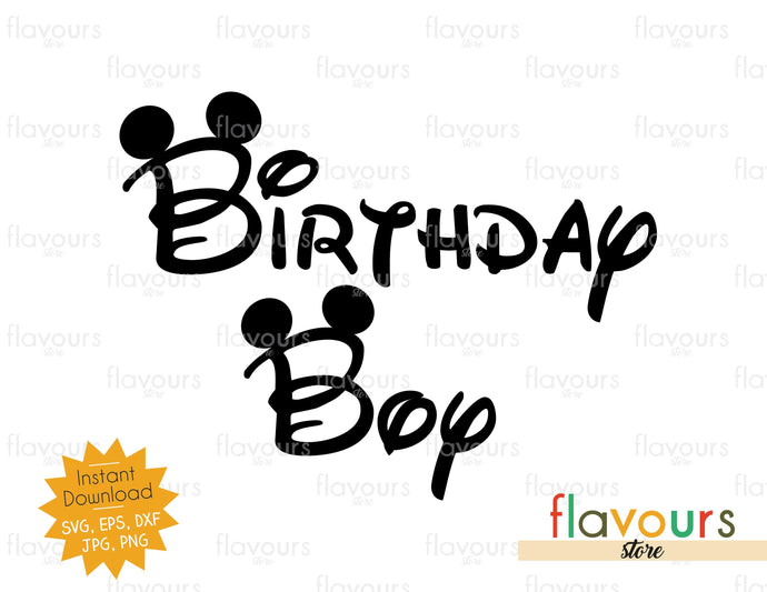 Birthday Boy - Mickey Ears - SVG Cut Files - FlavoursStore