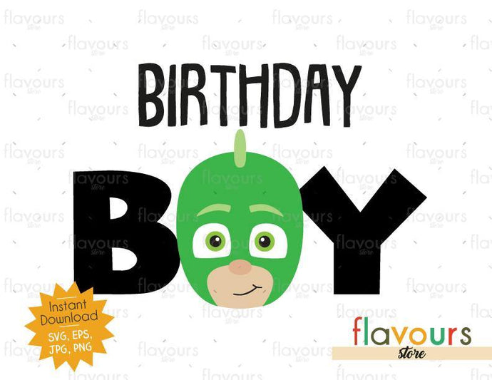 Birthday Boy - Gekko - Pj Mask - Instant Download - SVG FILES - FlavoursStore