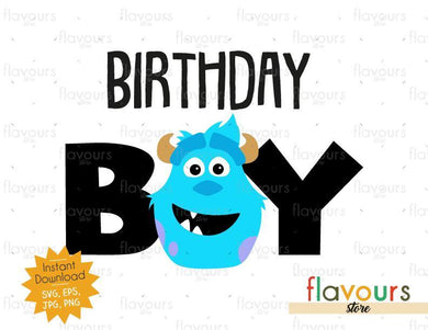 Birthday Boy - Sulley Monsters Inc - Instant Download - SVG FILES - FlavoursStore