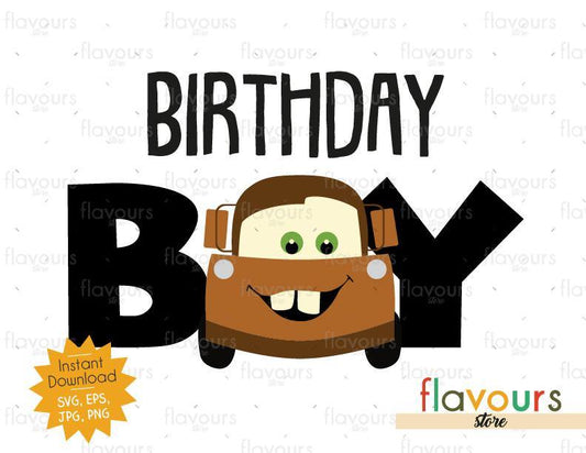 Birthday Boy - Tow Mater - Cars - Instant Download - SVG FILES - FlavoursStore