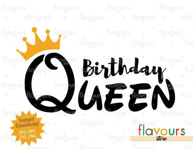 Birthday Queen - Instant Download - SVG FILES - FlavoursStore