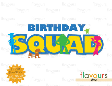 Birthday Squad - Toy Story - Instant Download - SVG FILES - FlavoursStore