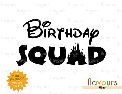 Birthday Squad - Instant Download - SVG FILES - FlavoursStore