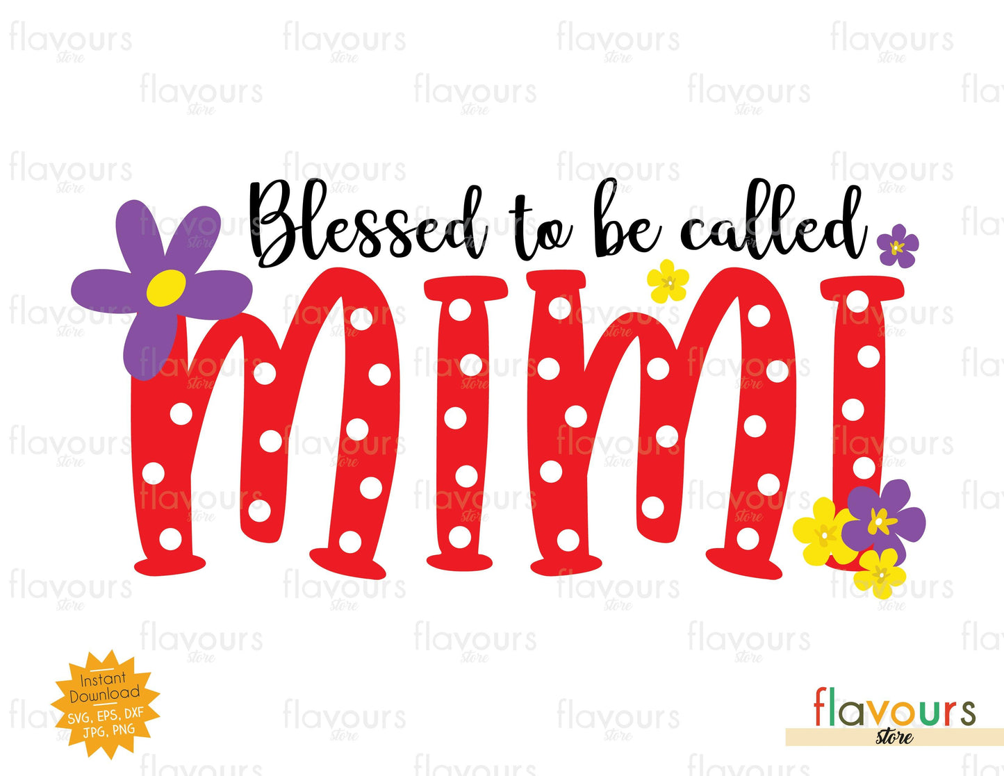 Blessed to be Called Mimi - SVG Cut File - FlavoursStore